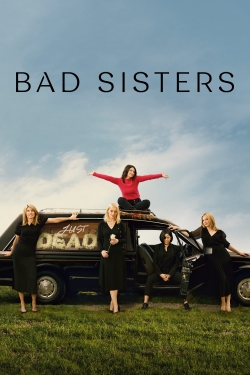 Watch Bad Sisters movies online free