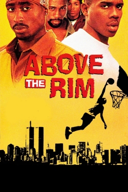 Watch Above the Rim movies online free