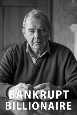 Watch Bankrupt Billionaire movies online free