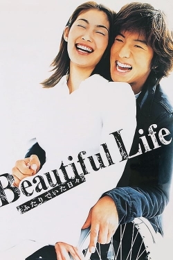 Watch Beautiful Life movies online free