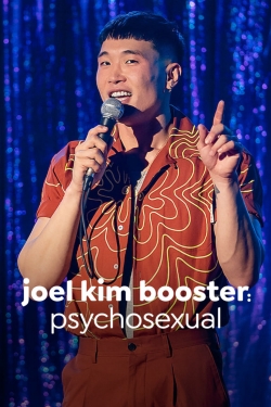 Watch Joel Kim Booster: Pyschosexual movies online free