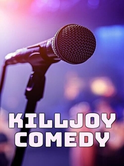 Watch Killjoy Comedy movies online free