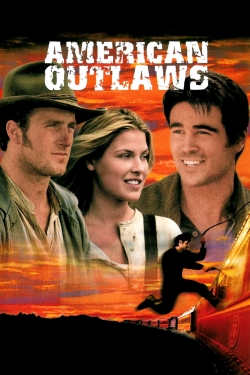 Watch American Outlaws movies online free