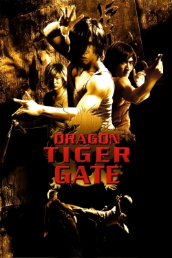 Watch Dragon Tiger Gate movies online free