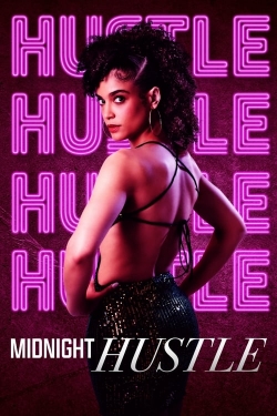 Watch Midnight Hustle movies online free