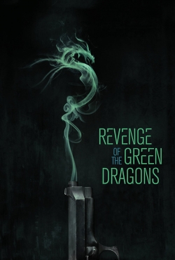 Watch Revenge of the Green Dragons movies online free