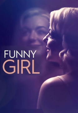 Watch Funny Girl: The Musical movies online free