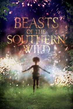 Watch Beasts of the Southern Wild movies online free