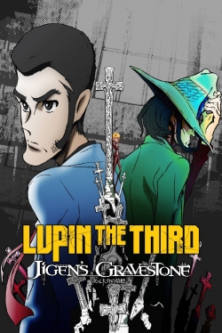 Watch Lupin the Third: Daisuke Jigen's Gravestone movies online free