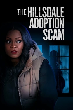 Watch The Hillsdale Adoption Scam movies online free