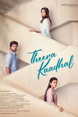 Watch Theera Kaadhal movies online free