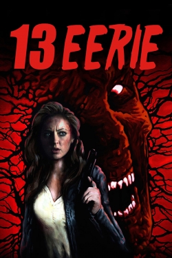 Watch 13 Eerie movies online free