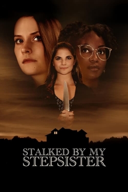 Watch Stalked by My Stepsister movies online free