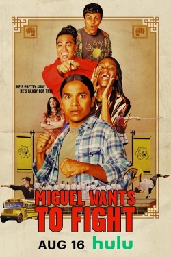 Watch Miguel Wants to Fight movies online free