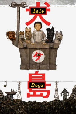 Watch Isle of Dogs movies online free