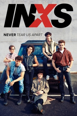 Watch INXS : Never Tear Us Apart movies online free