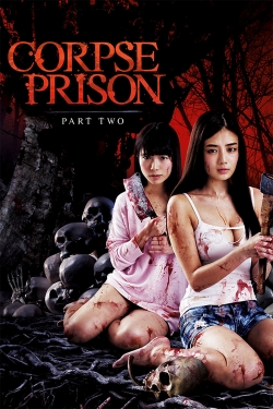 Watch Corpse Prison: Part 2 movies online free