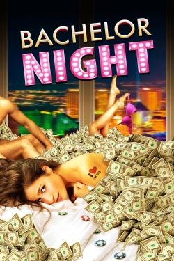 Watch Bachelor Night movies online free