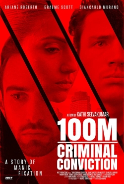 Watch 100m Criminal Conviction movies online free