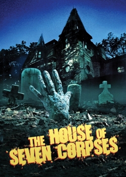 Watch The House of Seven Corpses movies online free