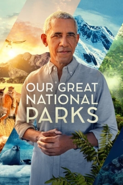 Watch Our Great National Parks movies online free