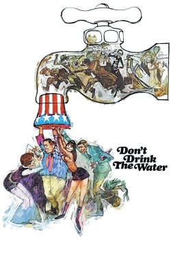 Watch Don't Drink the Water movies online free