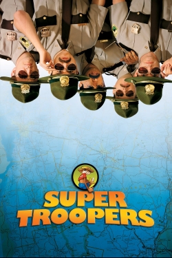 Watch Super Troopers movies online free