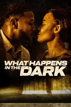 Watch What Happens in the Dark movies online free