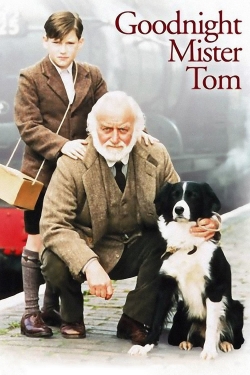 Watch Goodnight, Mister Tom movies online free