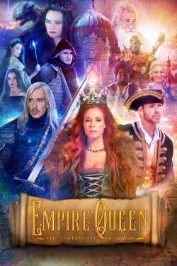 Watch Empire Queen: The Golden Age of Magic movies online free