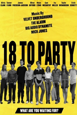 Watch 18 to Party movies online free