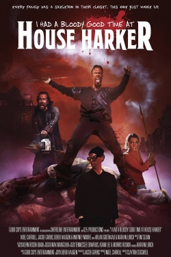 Watch I Had A Bloody Good Time At House Harker movies online free