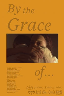 Watch By the Grace of... movies online free