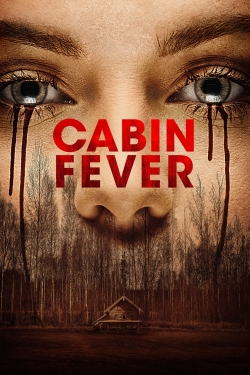 Watch Cabin Fever movies online free