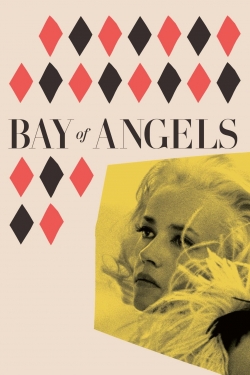 Watch Bay of Angels movies online free