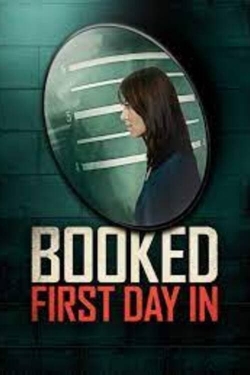 Watch Booked: First Day In movies online free