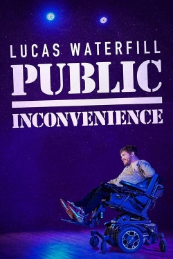 Watch Lucas Waterfill: Public Inconvenience movies online free