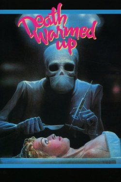 Watch Death Warmed Up movies online free