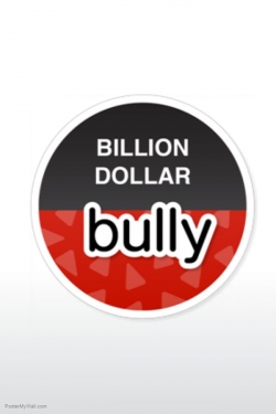 Watch Billion Dollar Bully movies online free