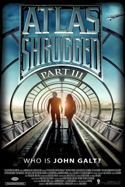 Watch Atlas Shrugged: Part III movies online free