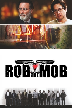 Watch Rob the Mob movies online free