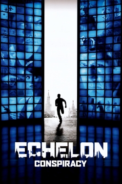 Watch Echelon Conspiracy movies online free