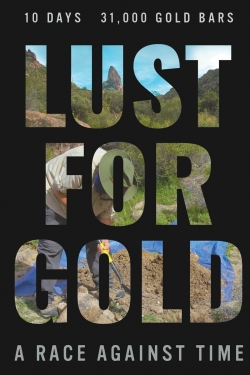 Watch Lust for Gold: A Race Against Time movies online free