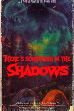 Watch There's Something in the Shadows movies online free