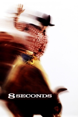 Watch 8 Seconds movies online free