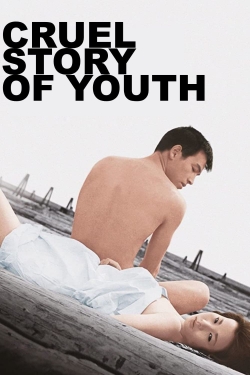 Watch Cruel Story of Youth movies online free