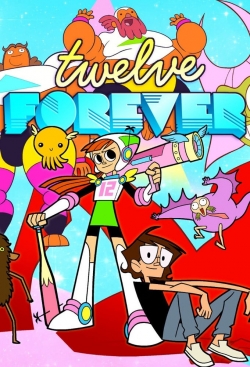 Watch Twelve Forever movies online free