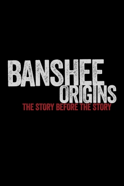 Watch Banshee: Origins movies online free