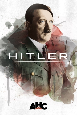 Watch Hitler: The Rise and Fall movies online free