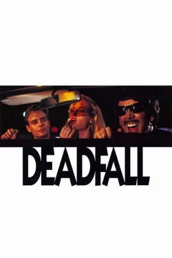 Watch Deadfall movies online free